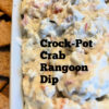 crock-pot crab rangoon dip