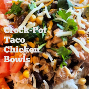 crock-pot taco chicken bowls